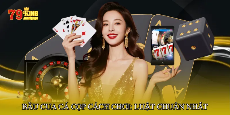 Bầu cua cá cọp cách chơi: Luật chuẩn nhất