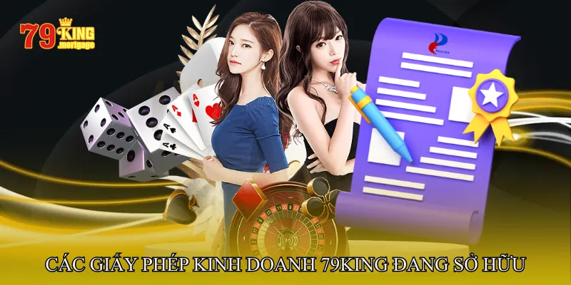 Các giấy phép kinh doanh 79King đang sở hữu