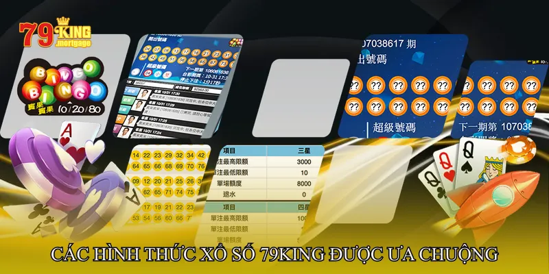 Xổ Số 79King – Các Hình Thức Được Ưa Chuộng