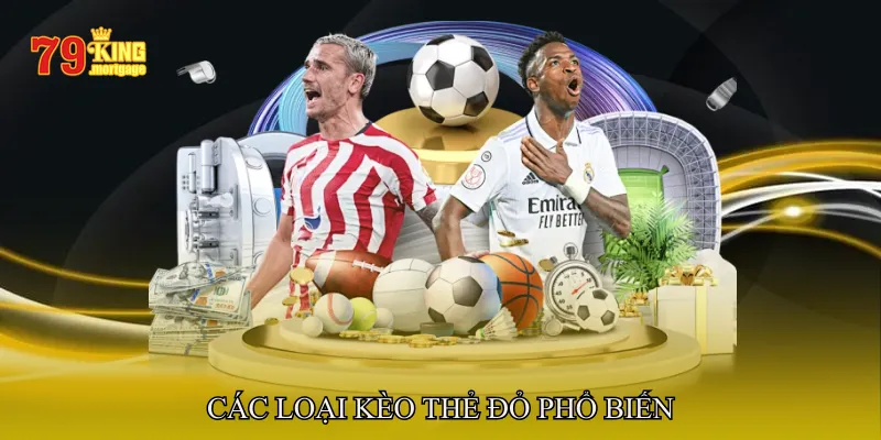 Các loại kèo thẻ đỏ phổ biến