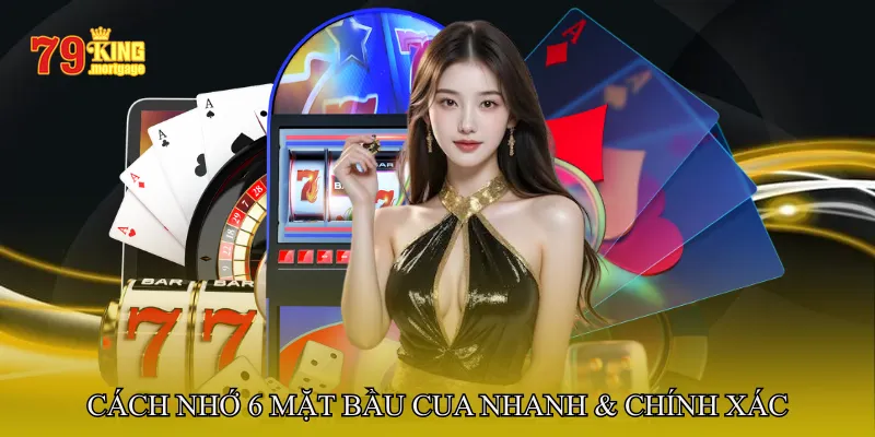 Cách nhớ 6 mặt bầu cua nhanh & chính xác