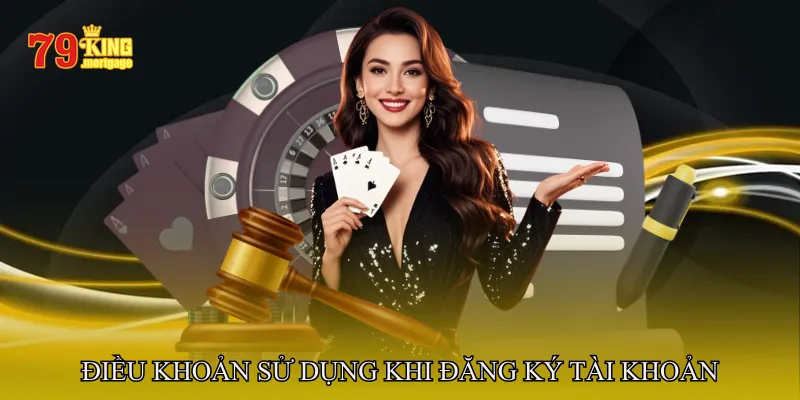 Điều khoản sử dụng khi đăng ký tài khoản tại 79King