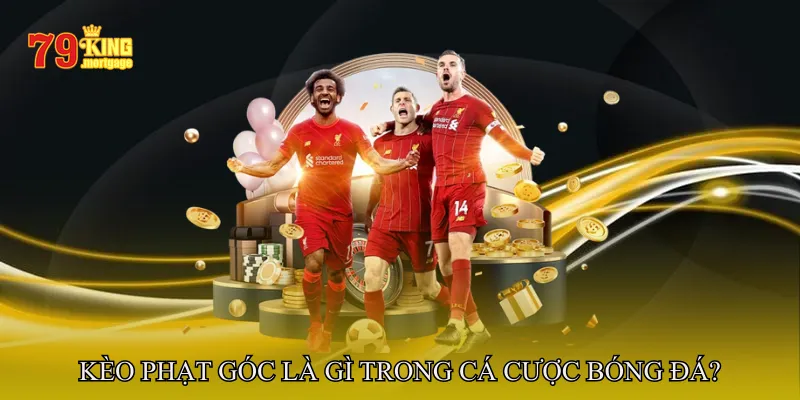 Kèo phạt góc là gì trong cá cược bóng đá?