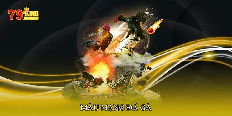 Màu mạng đá gà