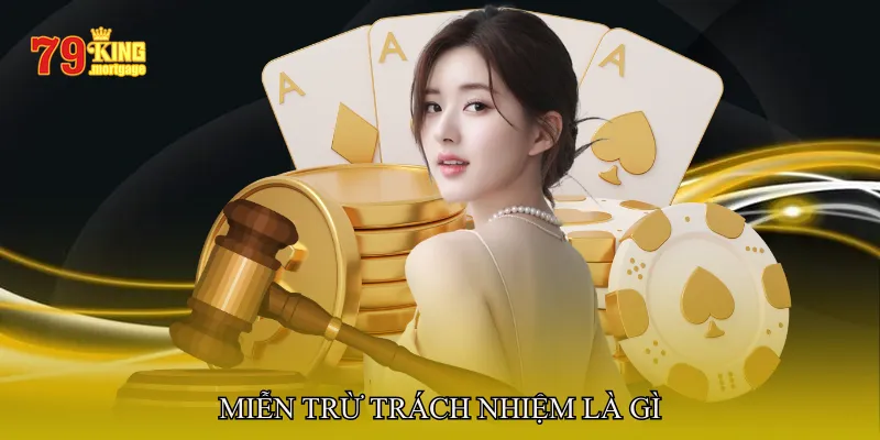 Miễn Trừ Trách Nhiệm Là Gì